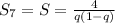 S_{7}=S= \frac{4}{q(1-q)}