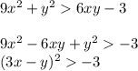 9x^2+y^26xy-3\\ \\ 9x^2-6xy+y^2-3\\ (3x-y)^2-3