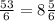 \frac{53}{6} = 8 \frac{5}{6}