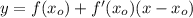 y=f(x_o)+f'(x_o)(x-x_o)