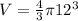 V= \frac{4}{3} \pi 12^3