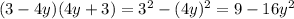 (3-4y)(4y+3)= 3^{2} - (4y)^{2} = 9 - 16 y^{2}