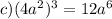 c)(4a^2)^3=12a^6