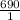 \frac{690}{1}