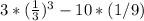 3*( \frac{1}{3})^3-10*(1/9)