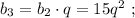 b_3 = b_2 \cdot q = 15q^2 \ ;