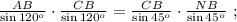 \frac{AB}{ \sin{ 120^o } } \cdot \frac{CB}{ \sin{ 120^o } } = \frac{CB}{ \sin{ 45^o } } \cdot \frac{NB}{ \sin{ 45^o } } \ ;