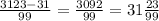 \frac{3123-31}{99} = \frac{3092}{99} = 31 \frac{23}{99}