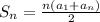 S_n= \frac{n(a_1+a_n)}{2}