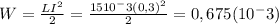 W= \frac{LI^2}{2} = \frac{15 10^-3 (0,3)^2}{2} =0,675 ( 10^-3)