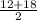 \frac{12+18}{2}