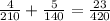 \frac{4}{210} + \frac{5}{140} = \frac{23}{420}