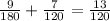 \frac{9}{180} + \frac{7}{120} = \frac{13}{120}