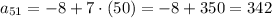 a_{51}=-8+7\cdot (50)=-8+350=342