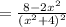 = \frac{8-2 x^{2} }{(x^{2} +4)^{2}}