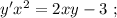 y'x^2 = 2xy - 3 \ ;