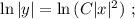 \ln{|y|} = \ln{ ( C|x|^2 ) } \ ;