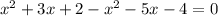 x^2+3x+2-x^2-5x-4=0