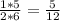 \frac{1*5}{2*6} = \frac{5}{12}