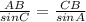 \frac{AB}{sinC} = \frac{CB}{sinA}