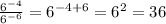 \frac{6^{-4}}{6^{-6}}=6^{-4+6}=6^2=36