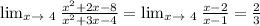 \lim_{x \to \ 4} \frac{x^2+2x-8}{x^2+3x-4} = \lim_{x \to \ 4} \frac{x-2}{x-1} = \frac{2}{3}