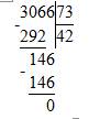 Как столбиков разделить покажите 3066 на 73