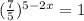 (\frac{ 7 }{5})^{5-2x}=1