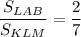 \dfrac{S_{LAB}}{S_{KLM}}=\dfrac{2}{7}