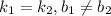 k_1=k_2, b_1 \neq b_2