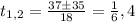 t_{1,2}= \frac{37\pm35}{18}= \frac{1}{6}, 4