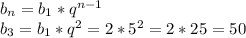 b_{n} = b_{1} * q^{n-1} \\ &#10; b_{3} =b_{1}*q^2 =2*5^2=2*25=50