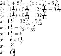 24 1/14+8 3/7=(х: 1 1/9)×5 5/12 уравнение,