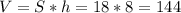 V=S*h=18*8=144