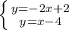 \left \{ {{y=-2x+2} \atop {y=x-4}} \right.