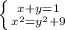 \left \{ {{{x+y = 1}} \atop { x^2 = y^2+9}} \right.