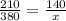 \frac{210}{380}= \frac{140}{x}