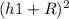 (h1+R)^{2}