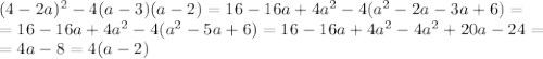 (4-2a)^2-4(a-3)(a-2)=16-16a+4a^2-4(a^2-2a-3a+6)=\\=16-16a+4a^2-4(a^2-5a+6)=16-16a+4a^2-4a^2+20a-24=\\=4a-8=4(a-2)