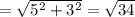 =\sqrt{5^2+3^2}=\sqrt{34}