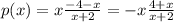 p(x)= x\frac{-4-x}{x+2} =-x\frac{4+x}{x+2}