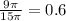 \frac{9 \pi }{15 \pi } =0.6