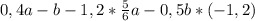 0,4a-b-1,2*\frac{5}{6}a-0,5b*(-1,2)