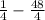 \frac{1}{4}-\frac{48}{4}