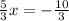 \frac{5}{3}x=-\frac{10}{3}