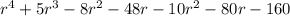 r^4+5r^3-8r^2-48r-10r^2-80r-160