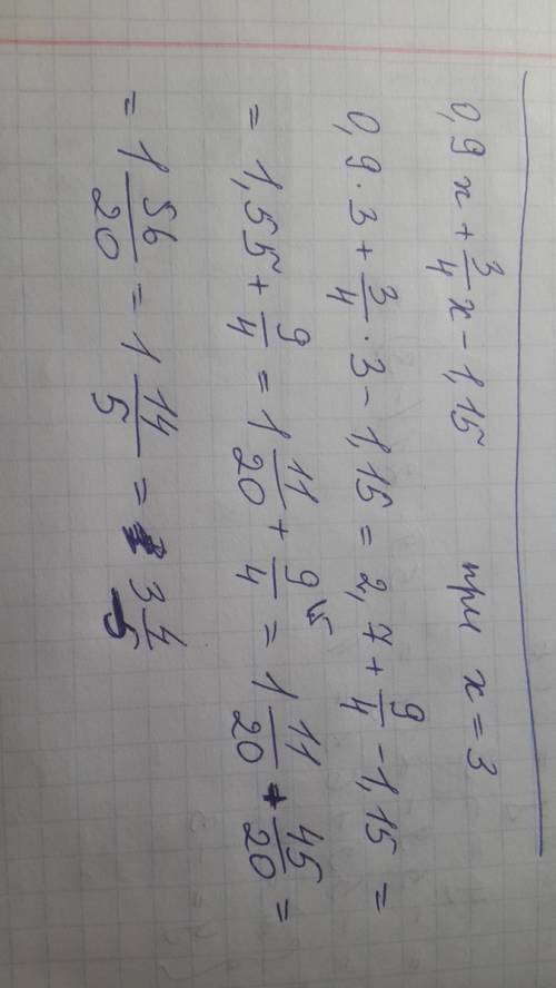 Выражение и найдите его значение : 1) 0,9x + 3/4x - 1,15 при x = 3 2) 5 целых 3/8y +2,25y - 1 целая