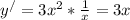 y^{/} = 3 x^{2} * \frac{1}{x} = 3x