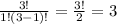 \frac{3!}{1!(3-1)!} = \frac{3!}{2} = 3