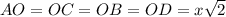 AO=OC=OB=OD=x \sqrt{2}